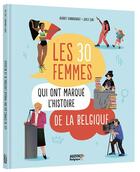 Couverture du livre « Les 30 femmes qui ont marque l'histoire de belgique » de Vanbrabant/Riviere aux éditions Philippe Auzou