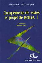 Couverture du livre « Groupements textes et projet lect t1 » de Houdart - Robert aux éditions Bertrand Lacoste