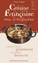 Couverture du livre « Cuisine francaise d'hier et d'aujourd'hui » de Lebedel/Herledan aux éditions Ouest France