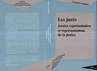 Couverture du livre « Les jurés ; justice représentative et représentations de la justice » de Francoise Lombard aux éditions L'harmattan
