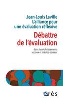 Couverture du livre « Enquête sur l'évaluation : Dans les établissements sociaux et médico-sociaux » de Jean-Louis Laville et Laurent Fraisse et Anne Salmon et Marie-Catherine Henry aux éditions Eres