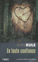 Couverture du livre « En toute confiance » de Ann Rule aux éditions Michel Lafon