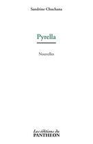 Couverture du livre « Pyrella » de Sandrine Chuchana aux éditions Du Pantheon