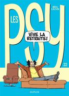 Couverture du livre « Les Psy Tome 22 : vive la retraite ! » de Bedu et Raoul Cauvin aux éditions Dupuis