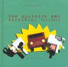 Couverture du livre « Une histoire pas terrible, terrible » de Bruno Heitz aux éditions Rouergue