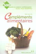 Couverture du livre « Tout sur les complements alimentaires » de Rose Razafimbelo aux éditions Josette Lyon