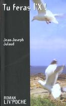 Couverture du livre « Tu feras l'x » de Jean-Joseph Julaud aux éditions Liv'editions