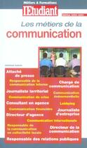 Couverture du livre « Les metiers de la commmunication » de Christine Aubree aux éditions L'etudiant