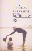 Couverture du livre « Le paradis perdu des mercury » de Watson-B aux éditions Des Deux Terres