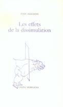 Couverture du livre « Les effets de la dissimulation » de Alechine/Alquin aux éditions Fata Morgana