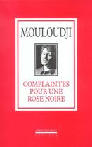 Couverture du livre « Complaintes pour une rose noire » de Mouloudji aux éditions La Simarre