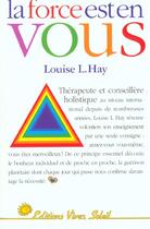 Couverture du livre « La force est en vous » de Louise L. Hay aux éditions Vivez Soleil