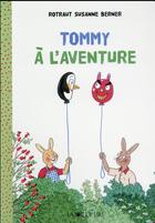 Couverture du livre « Tommy à l'aventure » de Rotraut Susanne Berner aux éditions La Joie De Lire
