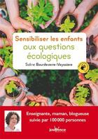 Couverture du livre « Sensibiliser les enfants aux questions écologiques » de Soline Bourdeverre-Veyssiere aux éditions Jouvence