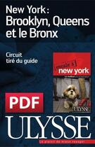 Couverture du livre « New York ; Brooklyn, Queens et le Bronx » de  aux éditions Ulysse