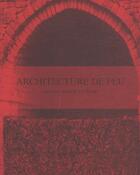 Couverture du livre « Architecture de feu ; quelques fours de la Borne » de  aux éditions Argile Editions