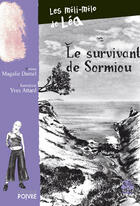Couverture du livre « Les méli-mélo de Léa ; le survivant de Sormiou » de Magalie Damel aux éditions Rouge Safran