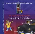 Couverture du livre « Mon petit livre de Londres / my little book of London » de Suzanne Dracius et Samantha Barton aux éditions Desnel