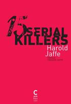 Couverture du livre « 15 serial killers » de Harold Jaffe aux éditions Cambourakis