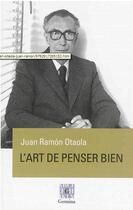 Couverture du livre « L'art de bien penser » de Juan Ramon Otaola aux éditions Germina