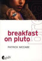 Couverture du livre « Breakfast on Pluto » de Patrick Mccabe aux éditions Asphalte