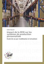 Couverture du livre « Impact de la rfid sur les systemes de production personnalisee » de Haouari-L aux éditions Presses Academiques Francophones