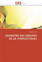 Couverture du livre « Geometrie des groupes de lie symplectiques » de Siby-H aux éditions Editions Universitaires Europeennes