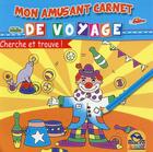 Couverture du livre « Mon amusant carnet de voyage ; cherche et trouve ! » de  aux éditions Macro Editions