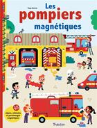 Couverture du livre « Les pompiers magnetiques » de Tiago Americo aux éditions Tourbillon