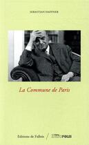 Couverture du livre « La commune de Paris » de Sebastian Haffner aux éditions Fallois