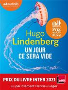Couverture du livre « Un jour ce sera vide - livre audio 1 cd mp3 » de Hugo Lindenberg aux éditions Audiolib