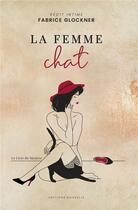 Couverture du livre « La femme chat » de Fabrice Glockner aux éditions Bookelis