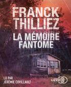 Couverture du livre « La memoire fantome » de Franck Thilliez aux éditions Lizzie