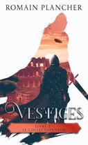 Couverture du livre « Vestiges Tome 2 : Le Collectionneur » de Romain Plancher aux éditions Librinova