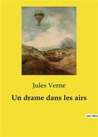 Couverture du livre « Un drame dans les airs » de Jules Verne aux éditions Culturea