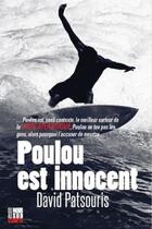Couverture du livre « Poulou est innocent » de David Patsouris aux éditions Cairn