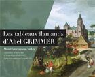 Couverture du livre « Les tableaux flamands d'Abel Grimmer » de Genevieve Barriere et Jean-Regis Tardiou aux éditions Hauteur D'homme