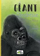 Couverture du livre « Un géant de tendresse » de Anbleizdu et Laura Millaud aux éditions Vert Pomme