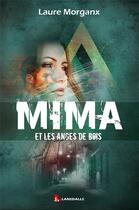 Couverture du livre « Mima et les anges de bois » de Laure Morganx aux éditions Max Lansdalls