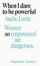 Couverture du livre « Audre lorde when i dare to be powerful » de Audre Lorde aux éditions Penguin Uk