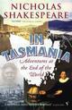 Couverture du livre « In Tasmania » de Nicholas Shakespeare aux éditions Random House Digital