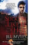 Couverture du livre « Succubi Like It Hot » de Myles Jill aux éditions Pocket Books