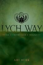 Couverture du livre « Lych Way » de Ari Berk aux éditions Simon & Schuster Books For Young Readers