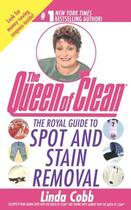 Couverture du livre « The Royal Guide to Spot and Stain Removal » de Linda Cobb aux éditions Pocket Books