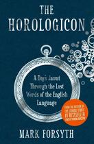 Couverture du livre « The horologicon » de Mark Forsyth aux éditions Icon Books