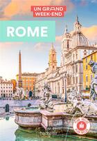 Couverture du livre « Un grand week-end : Rome » de Collectif Hachette aux éditions Hachette Tourisme