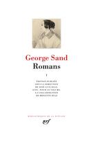 Couverture du livre « Romans Tome 1 » de George Sand aux éditions Gallimard