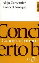 Couverture du livre « Concert baroque » de Alejo Carpentier aux éditions Folio