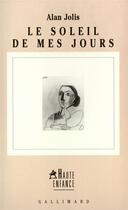 Couverture du livre « Le soleil de mes jours » de Alan Jolis aux éditions Gallimard