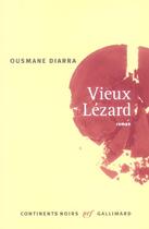 Couverture du livre « Vieux lezard » de Ousmane Diarra aux éditions Gallimard